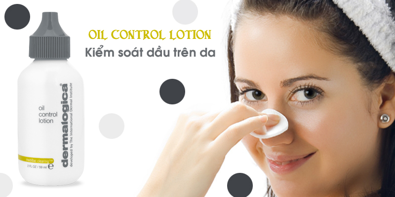 Dung dịch kiểm soát dầu Oil Control Lotion