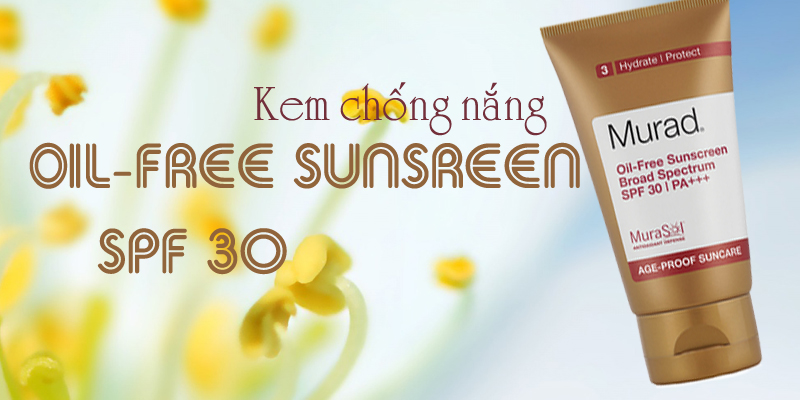 Kem chống nắng Oil Free Sunscreen SPF 30 PA