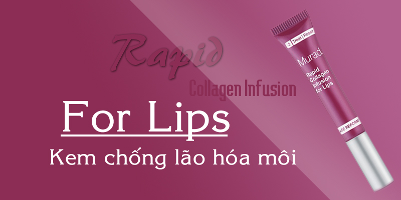 Kem chống nắng nhăn da vùng môi Rapid Collagen Infusion for Lip