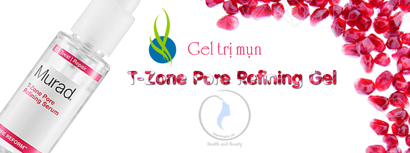 Gel trị mụn T-Zone Pore Refining Gel