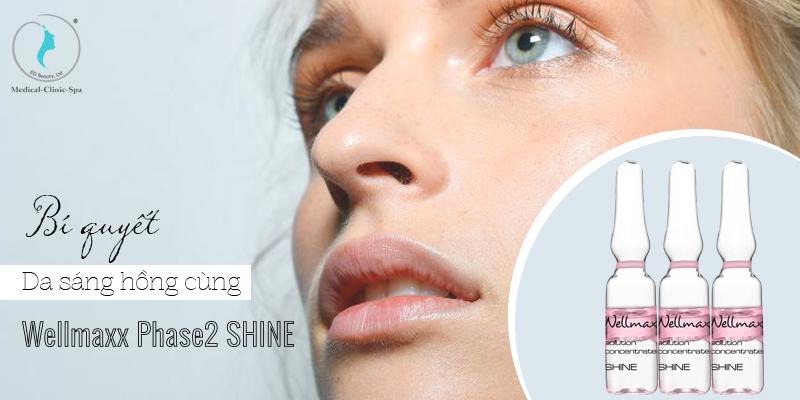 Bí quyết da sáng hồng cùng Wellmaxx Phase2 SHINE