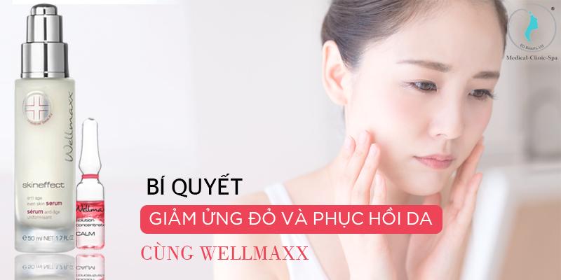 Bí quyết giảm ửng đỏ và phục hồi da cùng Wellmaxx