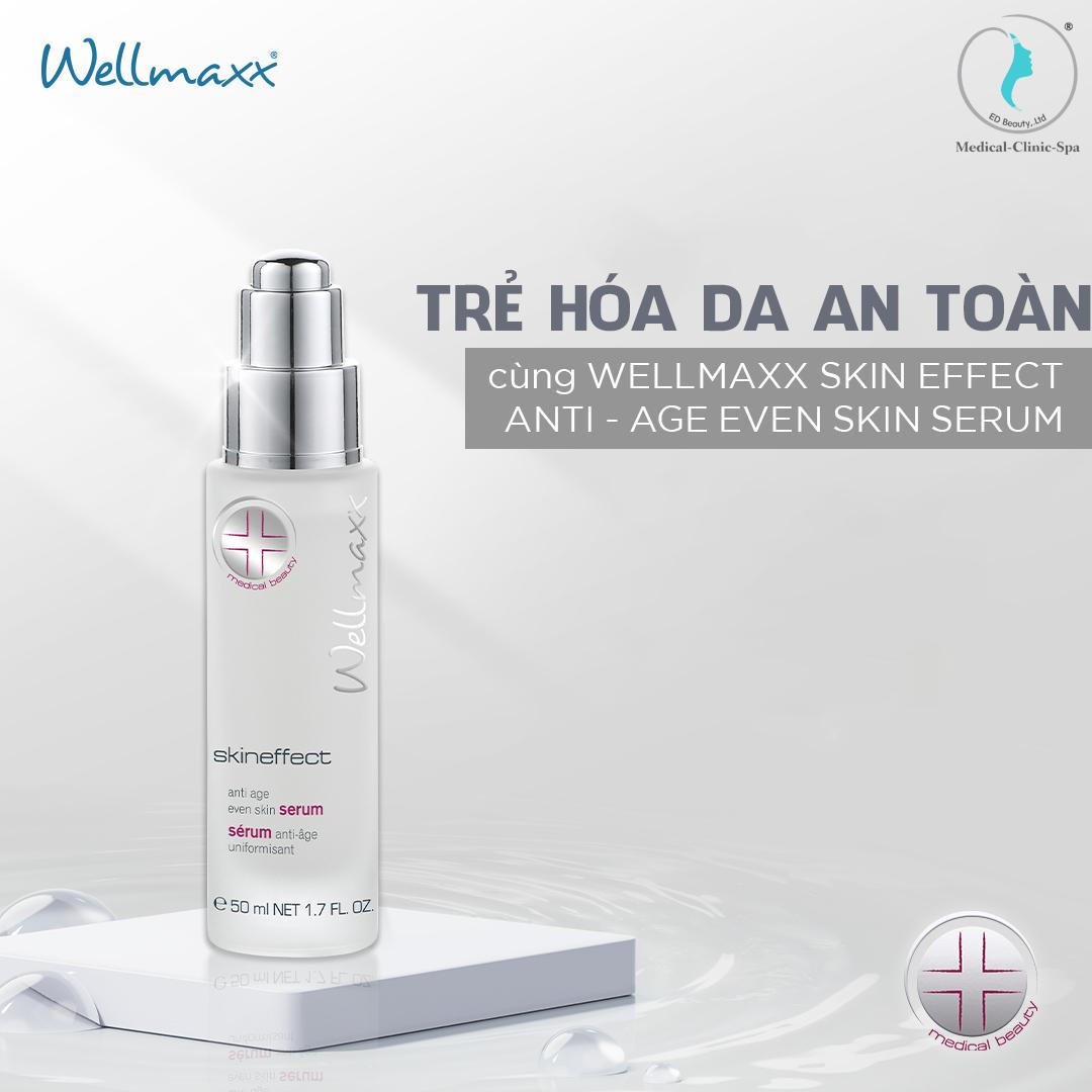 Trẻ hóa da an toàn cùng Wellmaxx Skin Effect Anti - Age Even Skin Serum