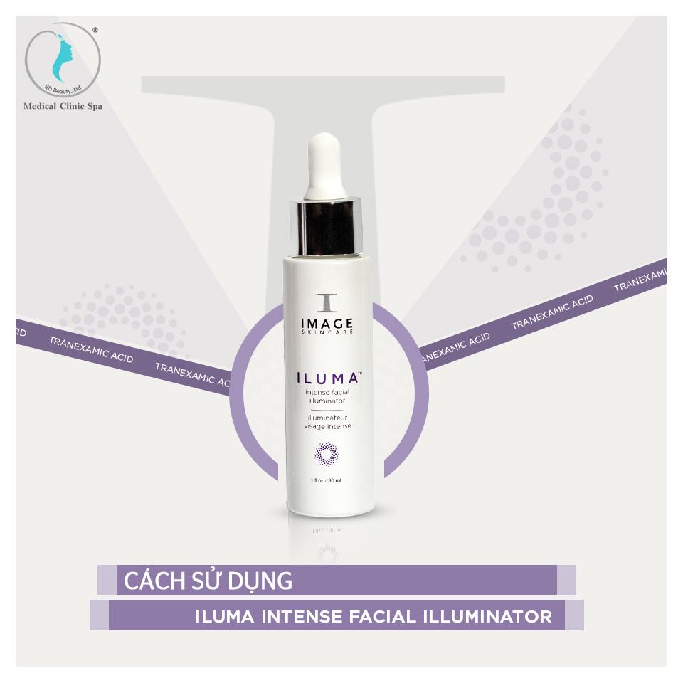 Cách sử dụng Iluma Intense Facial Illuminator Serum hiệu quả