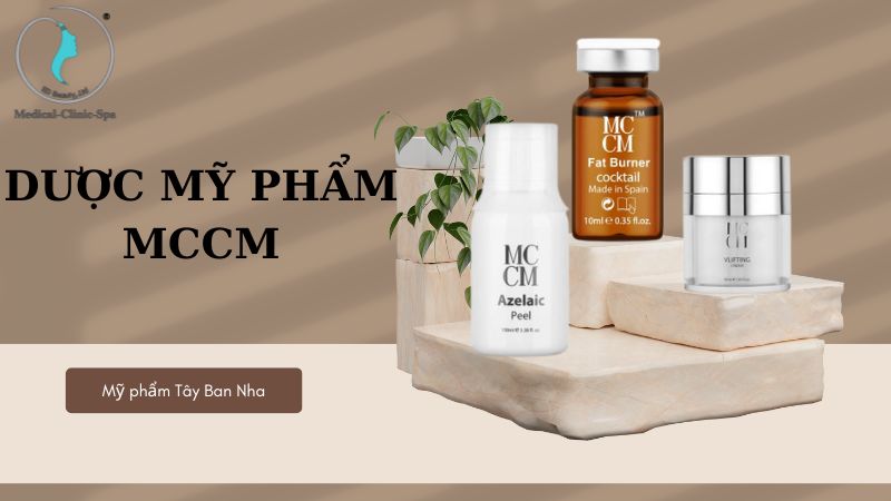 BẢNG GIÁ SẢN PHẨM MCCM HÀNG CHÍNH HÃNG Mỹ phẩm Tây Ban Nha